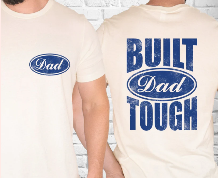 Built Dad Tough DTF