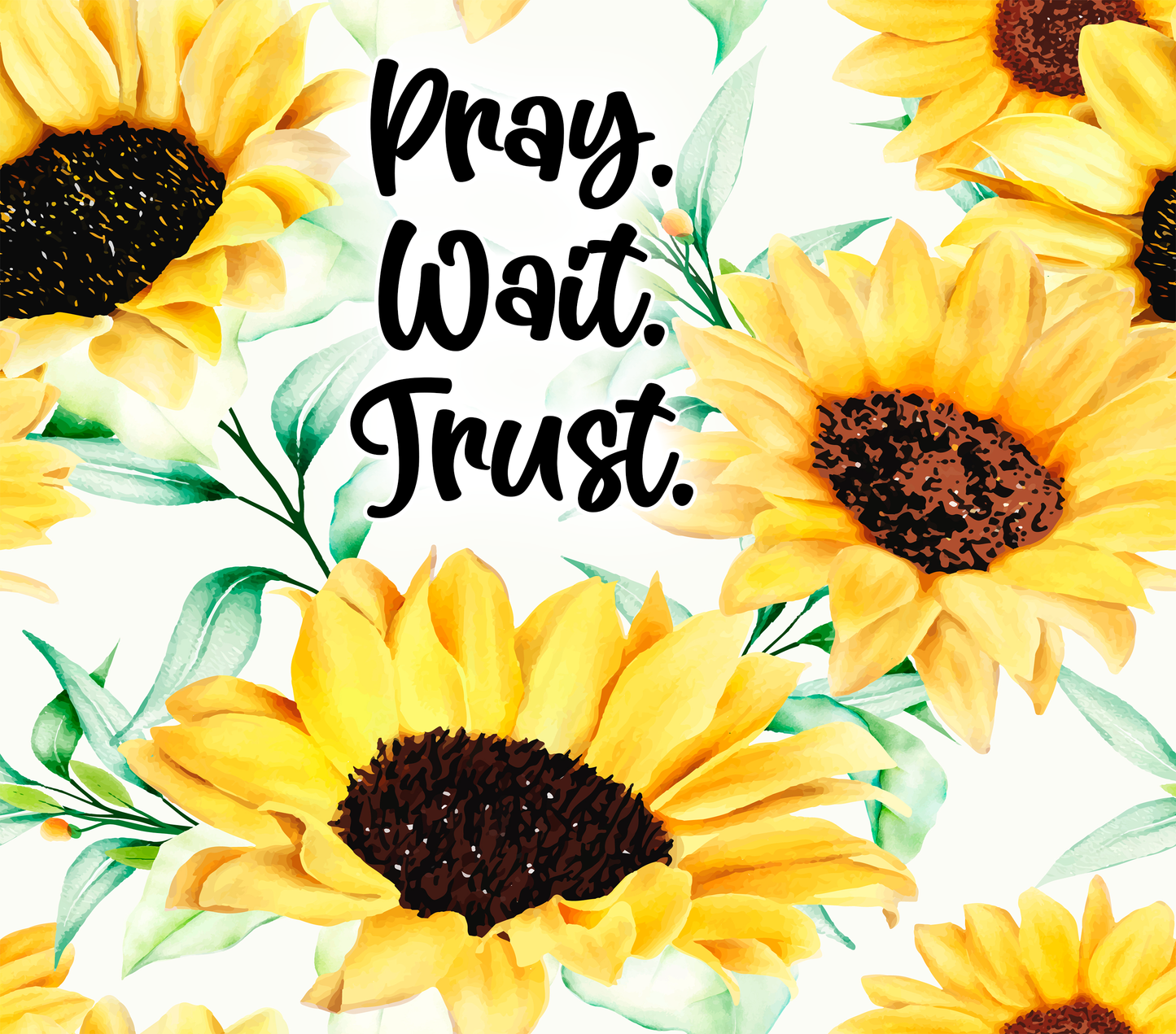 Pray Wait Trust
