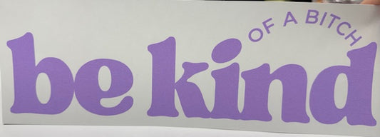 Be kind DTF