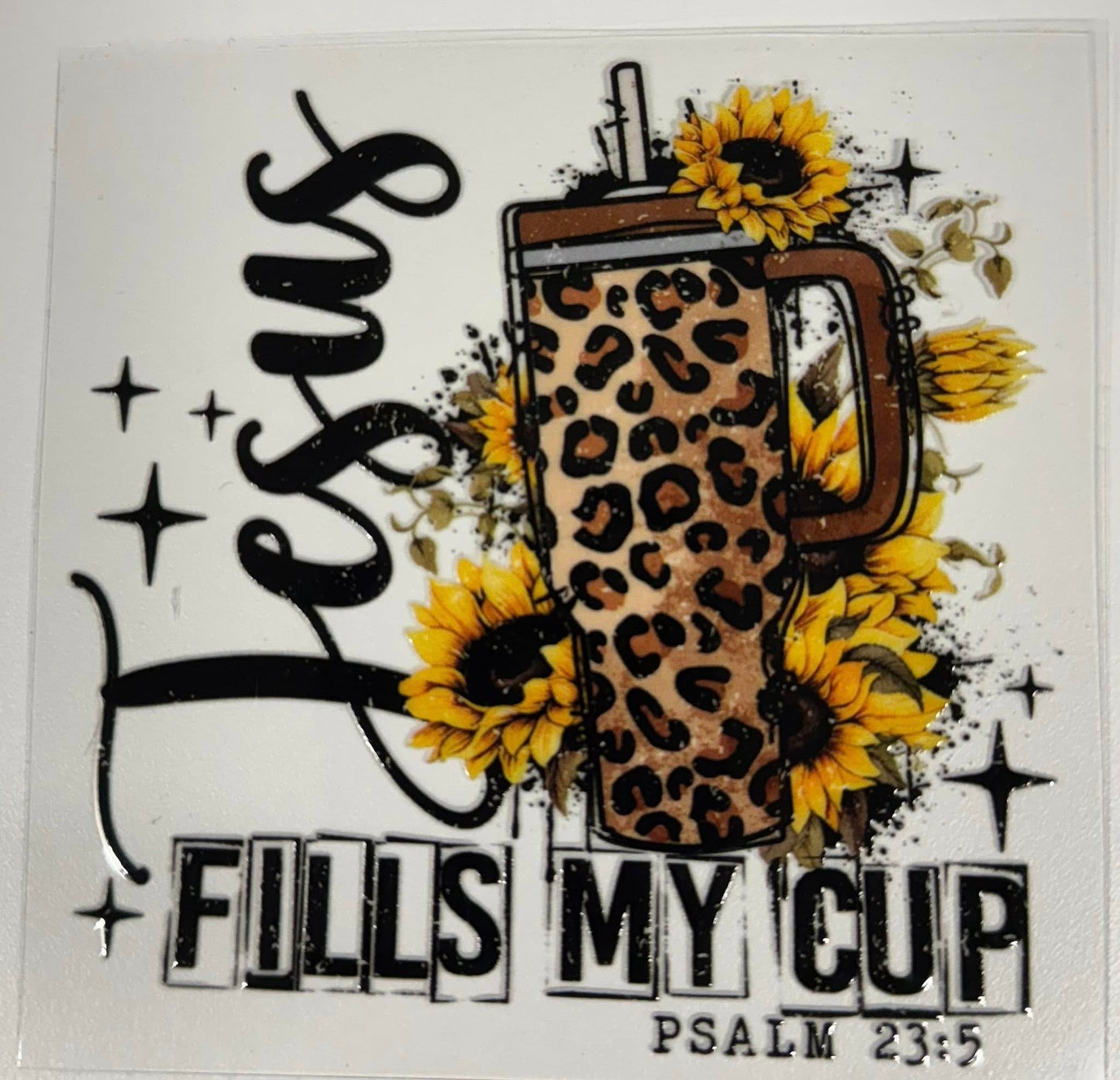 Jesus fills my cup 4-inch