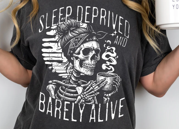 Sleep Deprived DTF